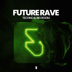 Future Rave Playlist