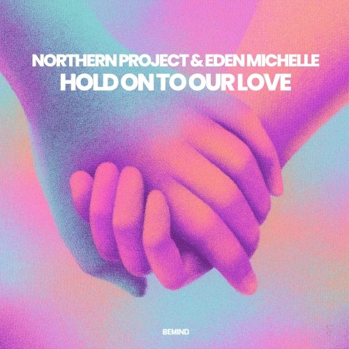 Hold on to Our Love